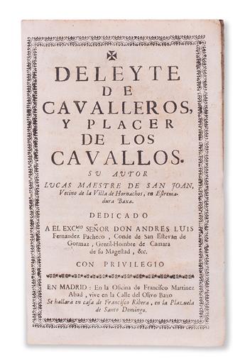 HORSES.  Maestre de San Juan, Lucas. Deleyte de Cavalleros y Placer de los Cavallos.  1736